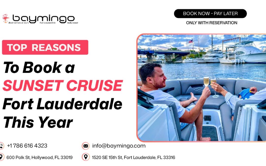 Top Reasons to Book a Sunset Cruise Fort Lauderdale This Year